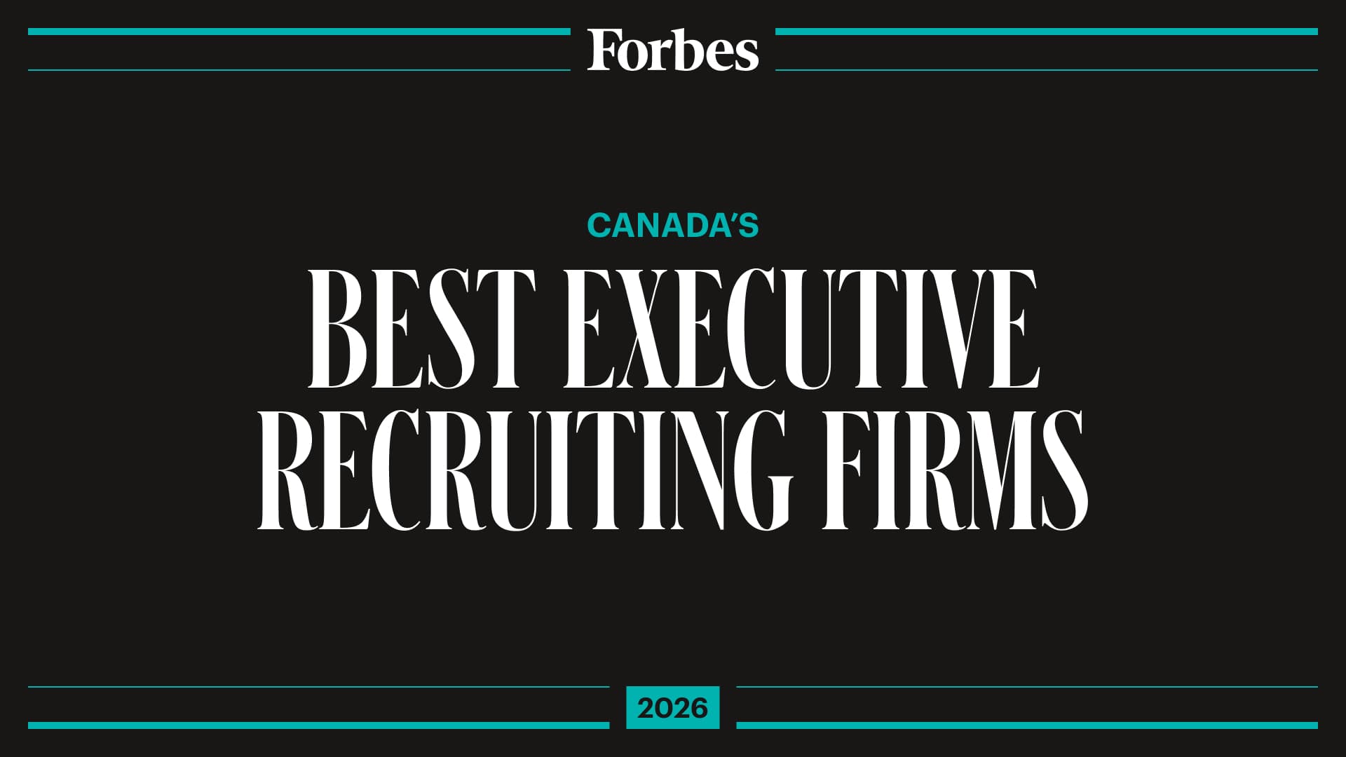 Forbes 2026 Canada’s Top Executive Recruiting Firms: A Market Insight